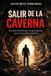 SALIR Independently Published Salir de la Caverna Paperback