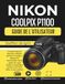 Nikon Coolpix P1100 Guide d'utilisation