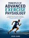 PRINCIPLES OF ADVANCED EXERCISE PHYSIOLOGY
