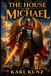 The House of Michael