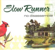 No Red Ink Records Slow Runner - No Disassemble