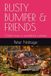 RUSTY BUMPER & FRIENDS: 3 Tales from a wonderful summer.