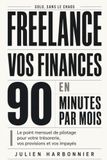 Freelance: vos finances en 90 minutes par mois