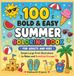 100 Bold & Easy Summer coloring book for Adults and Kids: Simple Large Print Illustrations to Relax and Sunshine Escape