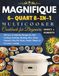 MAGNIFIQUE 6-QUART 8-EN-1 MULTICOOKER LIVRE DE CUISINE POUR DÉBUTANTS