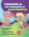 Cuaderno de Actividades y Pasatiempos para niñas y niños de 4 - 7 años: Retos, Juegos y Diversión para aprender jugando