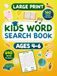 Kids Word Search Book Ages 4-6: 160 Fun Themed Puzzles With 640 Words Plus Solutions For Learning Vocabulary And Teaching Patience