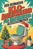 Der ultimative Klo-Adventskalender für Erstsemester: Orientierungsphase ... auch hier