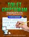 Toilet Icecat Toilet Cryptograms: 210 Funny Toilet-Themed Cryptoquip Cryptogram Puzzles