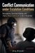 Conflict Communication under Escalation Conditions: Perception, Decision, and Alpha/Beta Commands in Real Situations