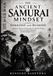 THE ANCIENT SAMURAI MINDSET