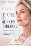 LE Libri GmbH Le Futur de la Medecine Esthetique