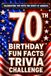 70th Birthday Fun Facts Trivia Challenge - Perfect Gifts for Teens & Adults (Special USA Birthday Edition)
