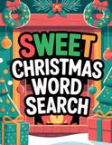 Sweet Christmas Word Search: Creative Challenge Puzzle Book for Adult Solvers