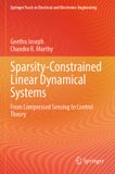 Sparsity-Constrained Springer Tracts in Electrical and Electronics Engineering: Sparsity-Constrained Linear Dynamical Systems
