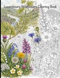Luxembourg Wildflowers Coloring Book
