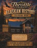 Throttle Therapy Alaska History Coloring Book