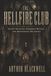 THE HELLFIRE CLUB: Secret Societies, Forbidden Rituals, and and Aristocratic Decadence