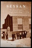 SEYSAN History of Iran's Largest Baha'i Village