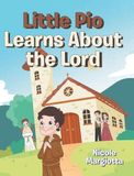 Little Pio Learns About the Lord