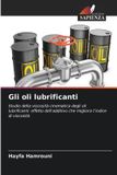 Gli OmniScriptum SRL Gli oli lubrificanti