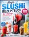 Ninja SLUSHi Rezeptbuch für Anfänger