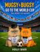 Mugsy & Bugsy the Secret Cat Agents- Mugsy & Bugsy Go to the World Cup