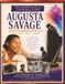 Augusta Savage Sculpting Dreams From Clay: The Extraordinary True Story of a Girl Who Shaped the World