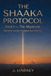 The Shaaka Protocol: The Shaaka Protocol Paperback
