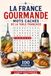 La France Gourmande : Mots Cachés de la Table Française: 100 Puzzles sur la Cuisine, les Fromages, les Vins et le Terroir de France | Cadeau Gastronomie
