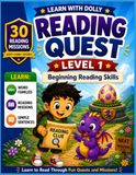 Reading Quest Level 1: First Words Adventure: A Phonics and Early Reading Workbook for Beginning Readers with CVC Words, Word Families, and Simple Sentences