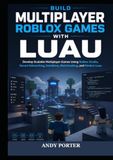 Build Roblox Build Multiplayer Games with Luau