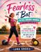 Fearless at Bat: Softball Confidence Workbook for Girls Ages 10–13
