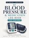 My Blood Pressure & Medication Log Book for Seniors
