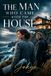 The Man Who Came With the House