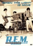 When R.E.M. - When The Light Is Mine DVD