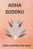 ADHD Sudoku Puzzle Book Calm and Relax the Mind