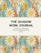 The Shadow Work Journal