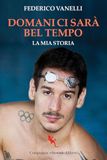 Domani Aliberti Domani ci sarà bel tempo. La mia storia Paperback