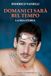 Domani Aliberti Domani ci sarà bel tempo. La mia storia Paperback