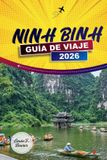 NINH Independently Published Ninh Binh Guía de Viaje 2026 Paperback