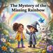 The Libri GmbH The Mystery of the Missing Rainbow