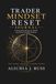 Trader Mindset Reset