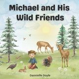 Michael and His Wild Friends