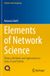 Elements Springer Elements of Network Science: Theory, Methods and Applications in Stata, R and Python