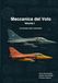 Meccanica del volo: Volume 1 con esercizi svolti e commentati