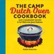 The Callisto Media Inc. The Camp Dutch Oven Cookbook