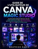 Guide Independently Published Guide de l'utilisateur de Canva Magic Studio