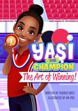 Yasi The Champion: The Art of Winning