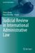 Judicial Springer Law for Professionals- Judicial Review in International Administrative Law